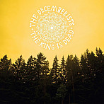 Decemberists – King is...