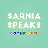 Sarnia Speaks: Coming Out &...