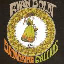 RYAN BOLDT - BROADSIDE BALLADS